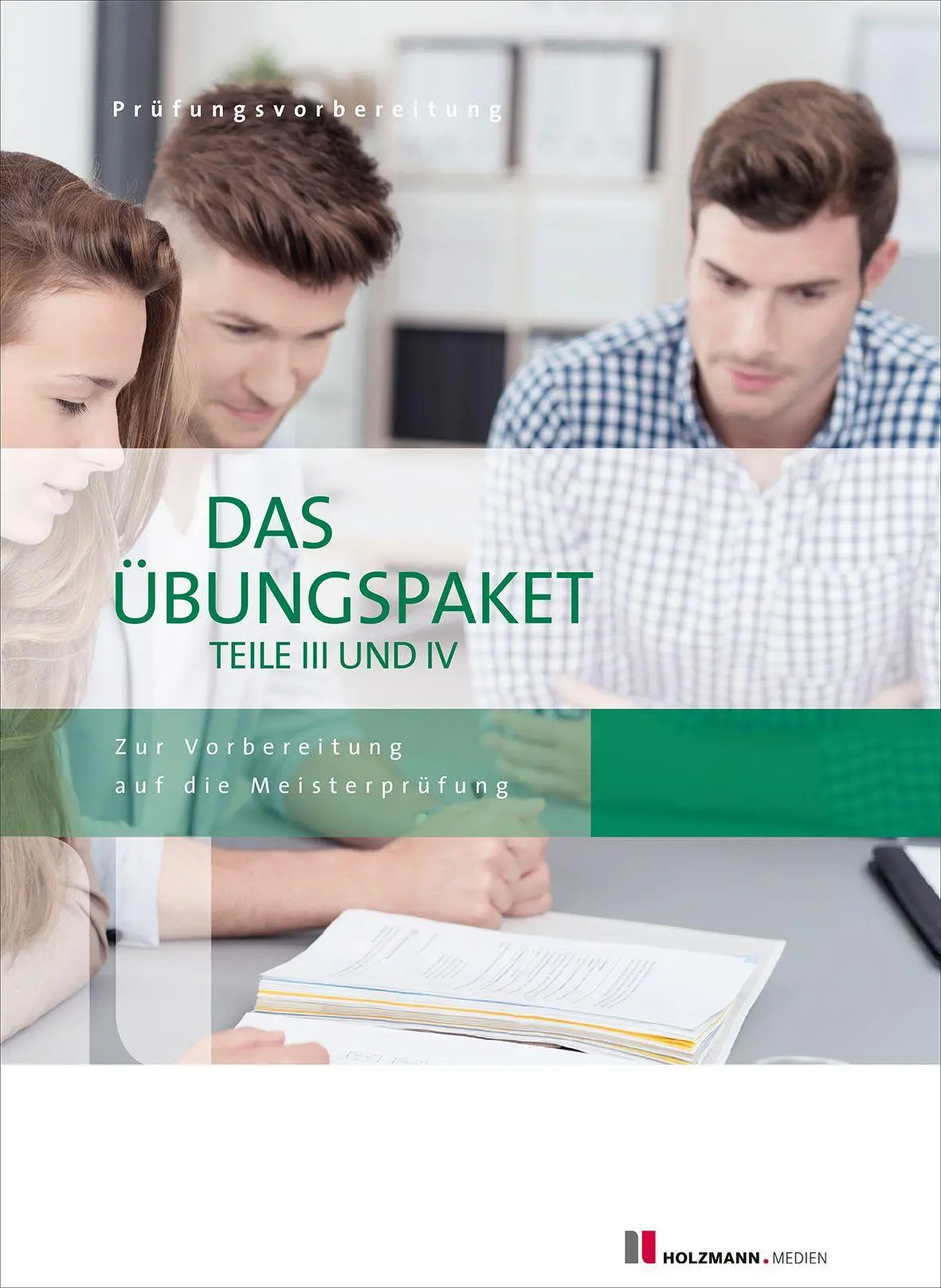 Cover: 9783778317952 | Das Übungspaket Teil III + IV | Lothar Semper (u. a.) | Broschüre