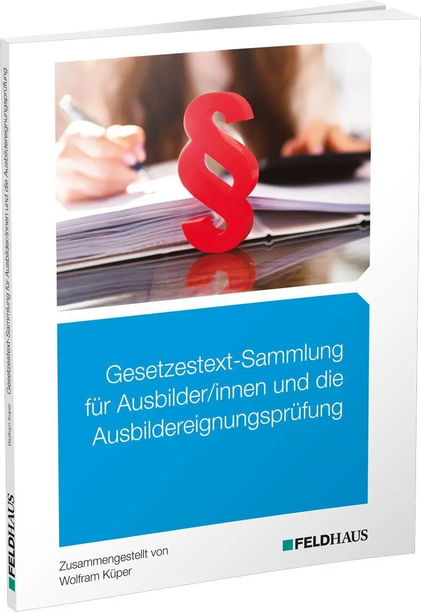Cover: 9783882647952 | Gesetzestext-Sammlung für Ausbilder/-innen und die...