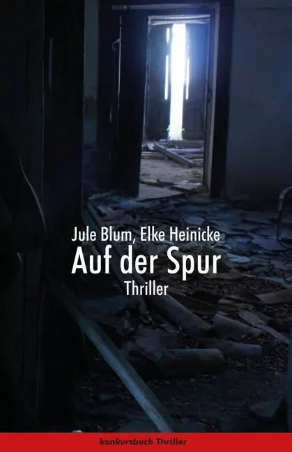 Cover: 9783887697952 | Auf der Spur. Thriller | Thriller | Jule Blum (u. a.) | Taschenbuch