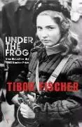 Cover: 9780099438052 | Under The Frog | Tibor Fischer | Taschenbuch | Kartoniert / Broschiert