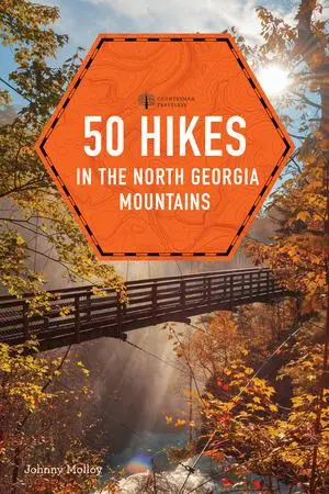 Cover: 9781682688052 | 50 Hikes in the North Georgia Mountains | Johnny Molloy | Taschenbuch