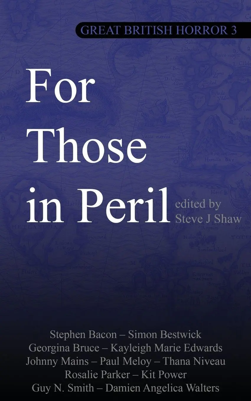 Cover: 9781913038052 | Great British Horror 3 | For Those in Peril | Steve J Shaw | Buch