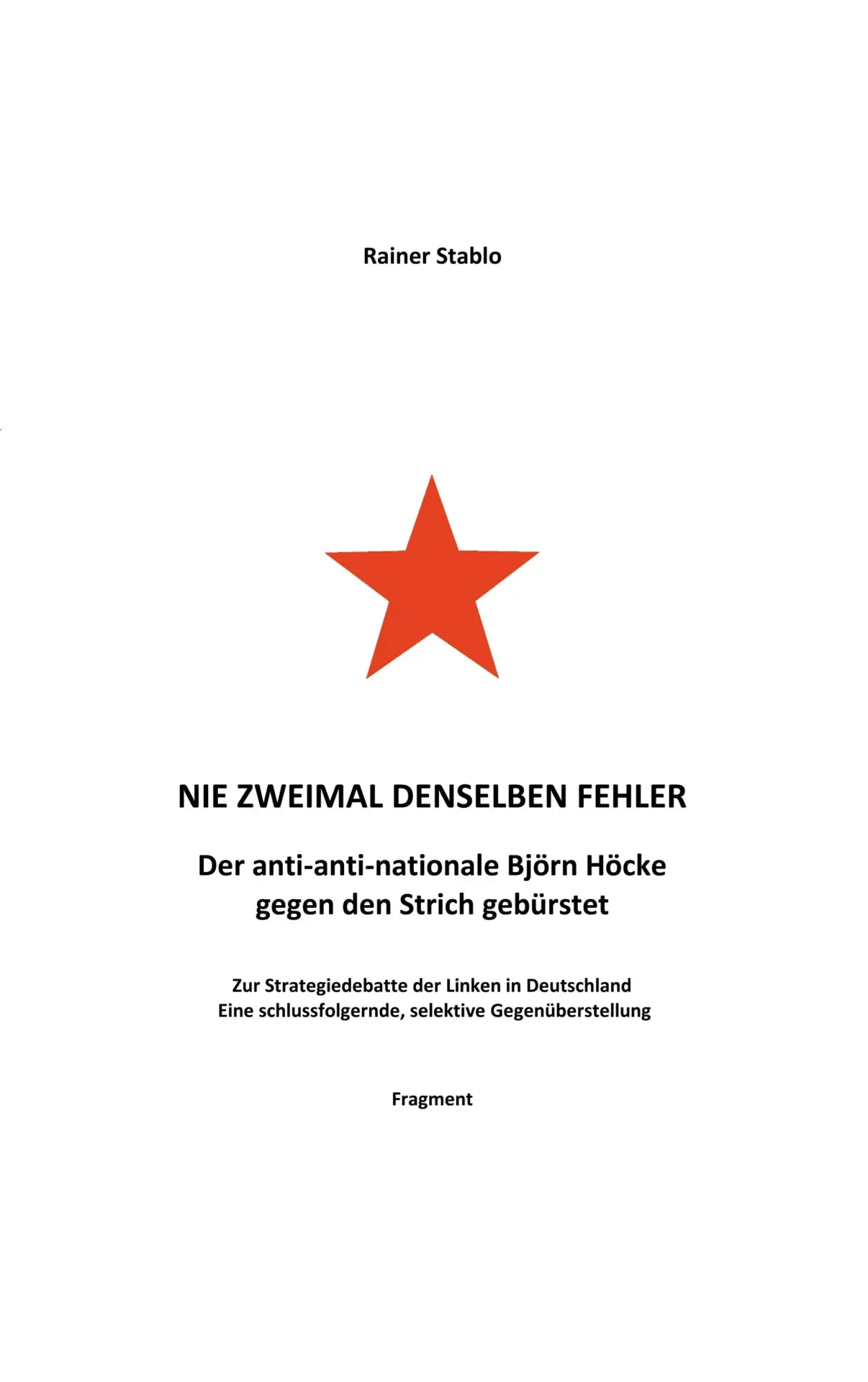 Cover: 9783750488052 | Nie zweimal denselben Fehler | Rainer Stablo | Taschenbuch | 52 S.