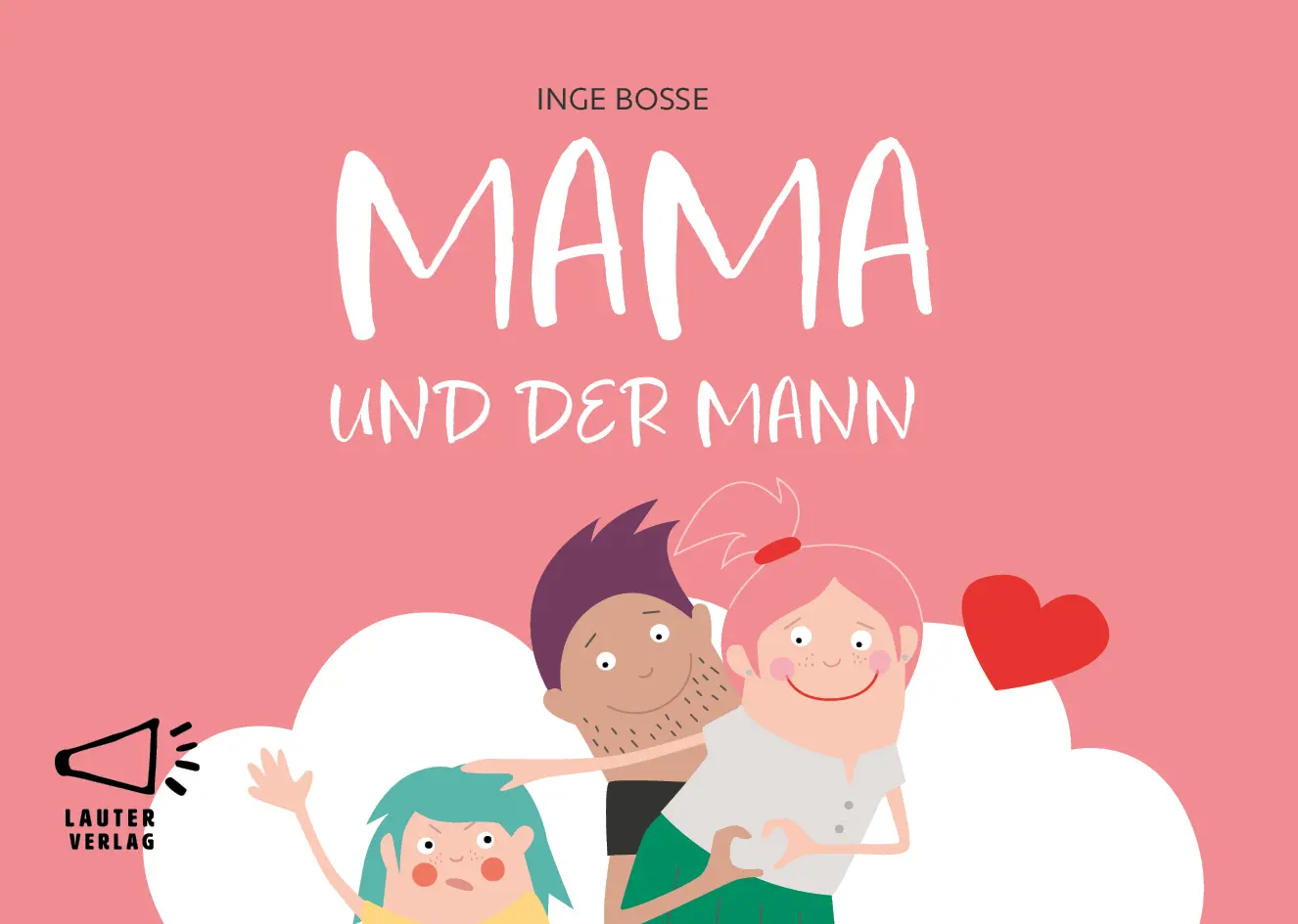 Cover: 9783911098052 | MAMA UND DER MANN | Inge Bosse | Buch | 16 S. | Deutsch | 2023