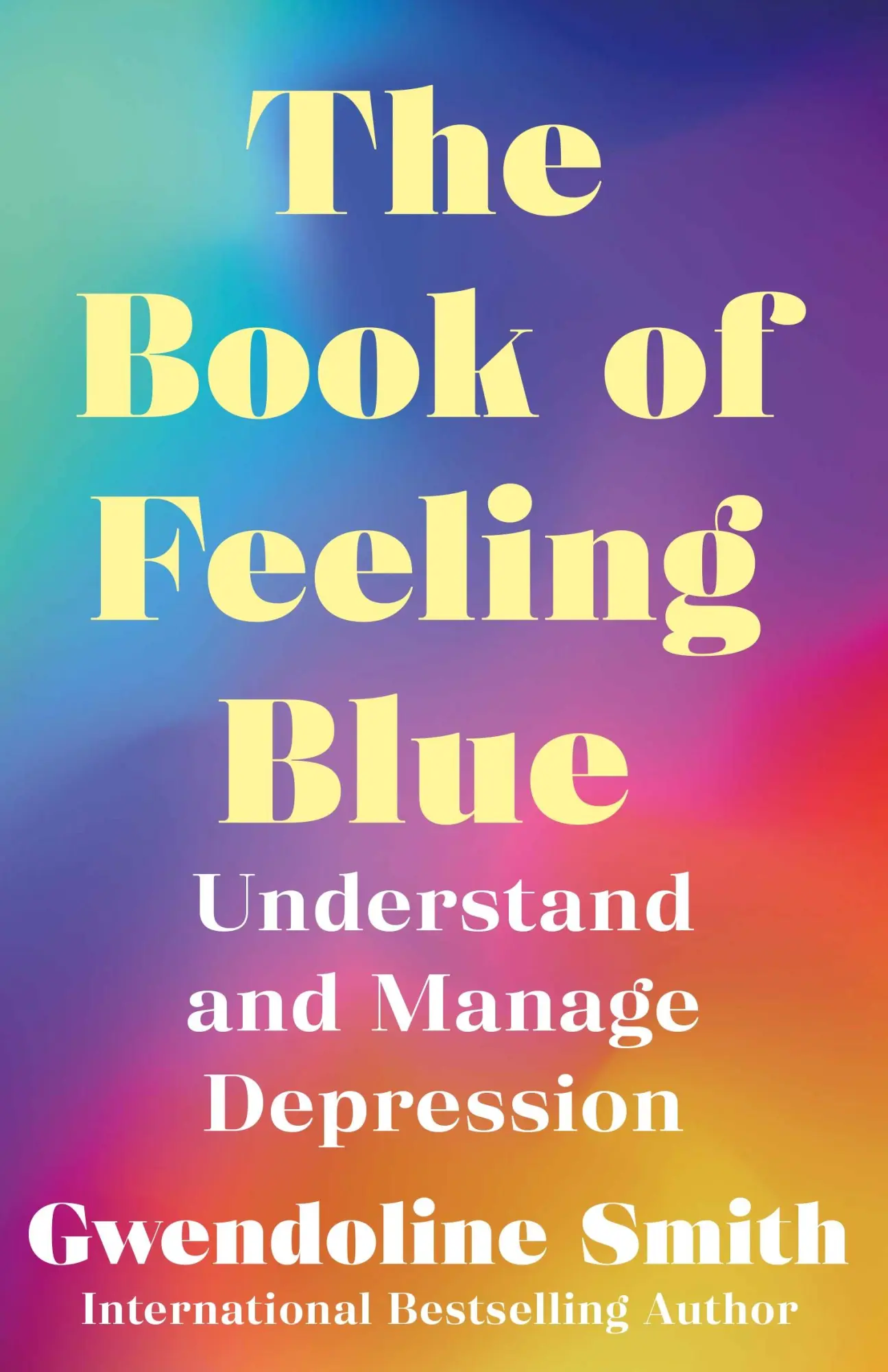 Cover: 9781838958152 | The Book of Feeling Blue | Understand and Overcome Depression | Smith