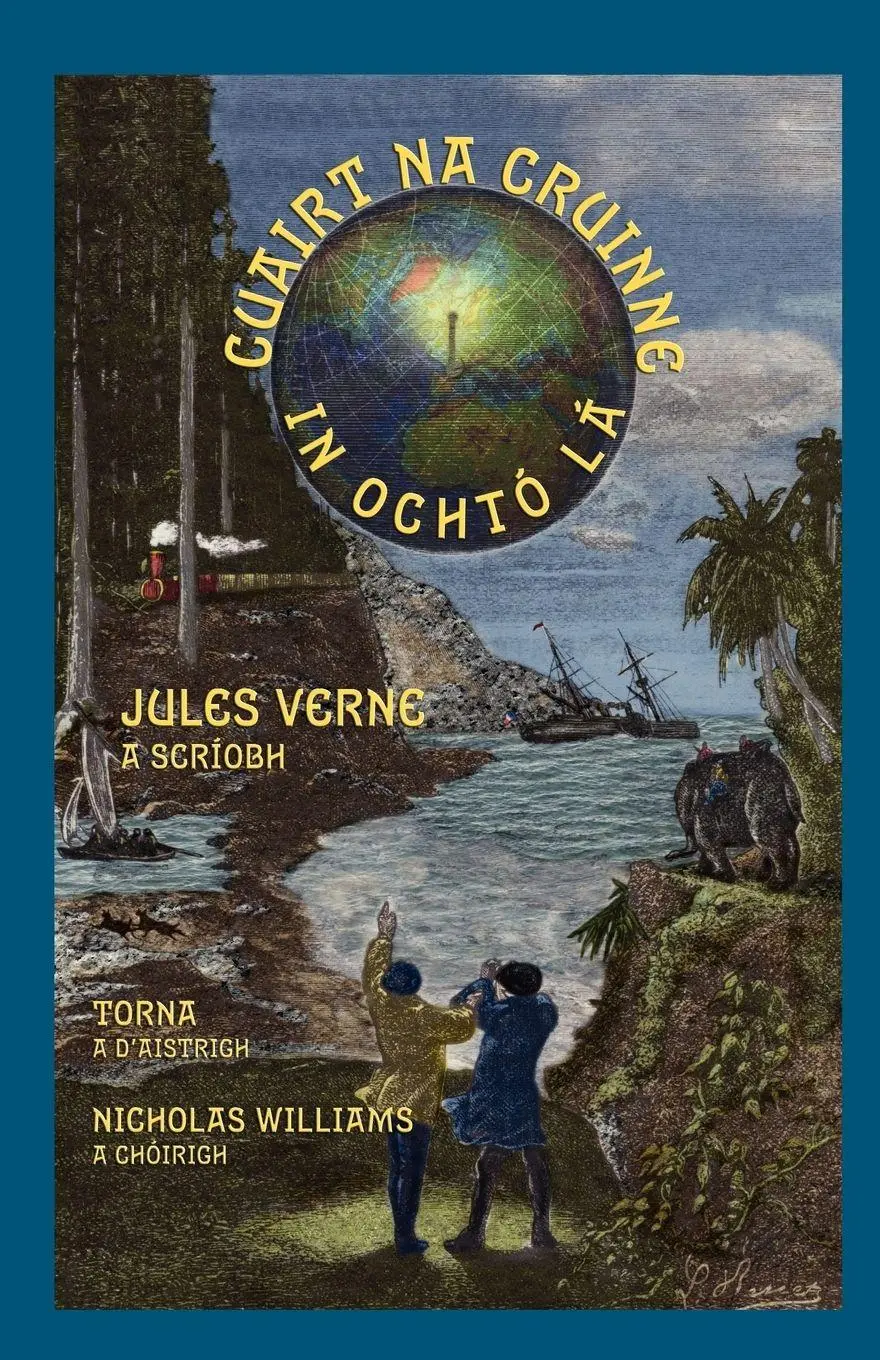 Cover: 9781904808152 | Cuairt na Cruinne in Ochtó Lá | Jules Verne | Taschenbuch | Irisch