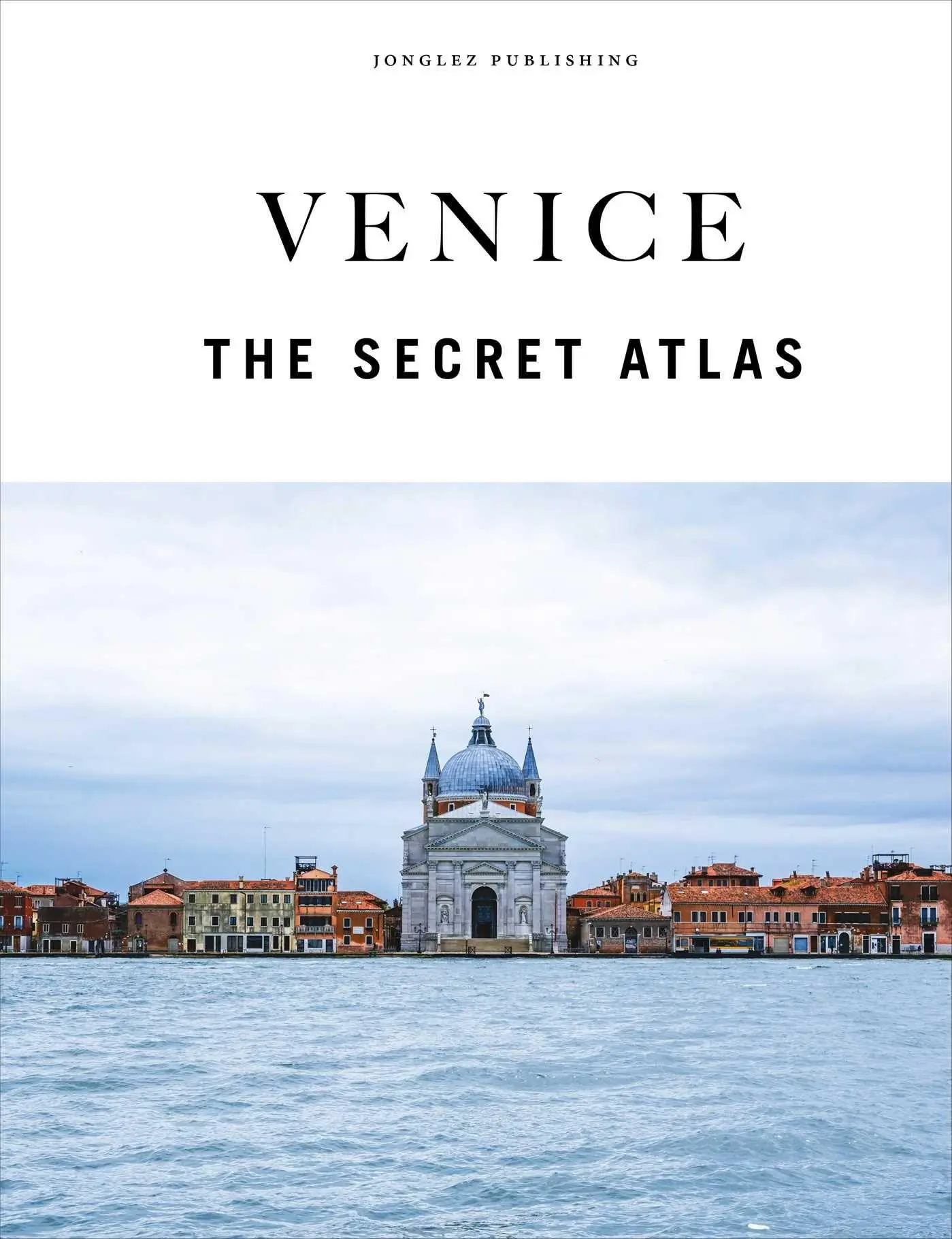 Cover: 9782361958152 | Venice - The Secret Atlas | Thomas Jonglez (u. a.) | Buch | Englisch
