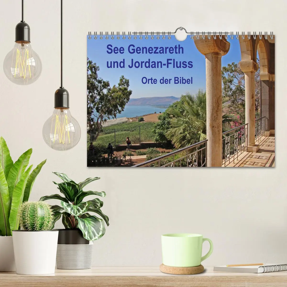 Bild: 9783457818152 | See Genezareth und Jordan-Fluss. Orte der Bibel (Wandkalender 2026...