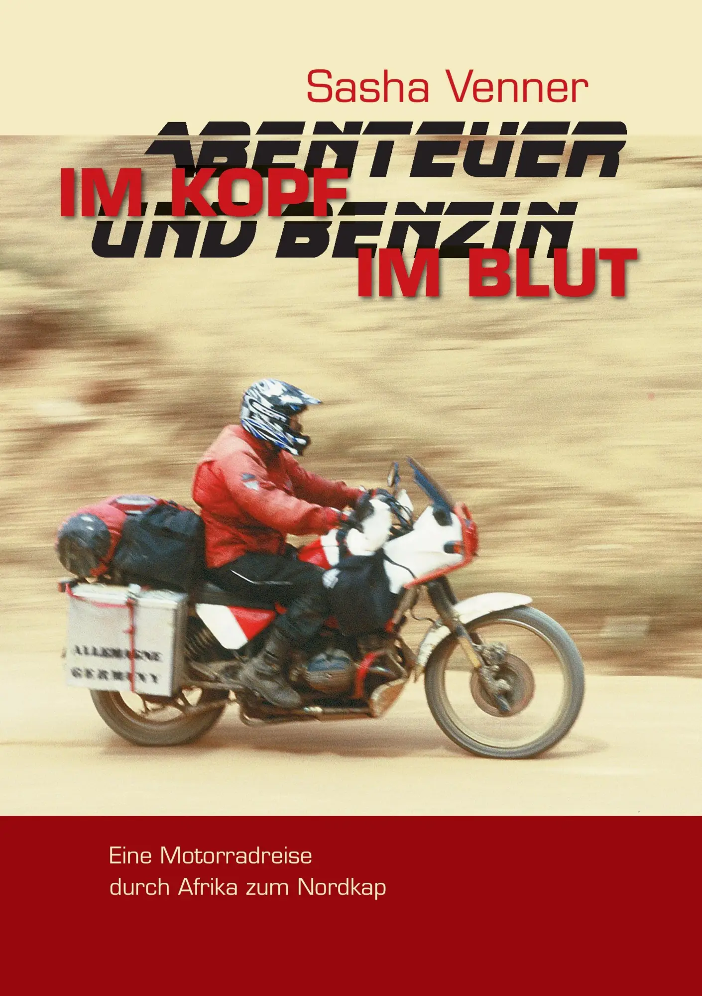 Cover: 9783735798152 | Abenteuer im Kopf und Benzin im Blut | Sasha Venner | Taschenbuch