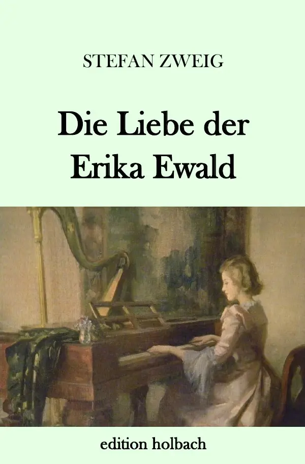 Cover: 9783745078152 | Die Liebe der Erika Ewald | Stefan Zweig | Taschenbuch | 36 S. | 2018