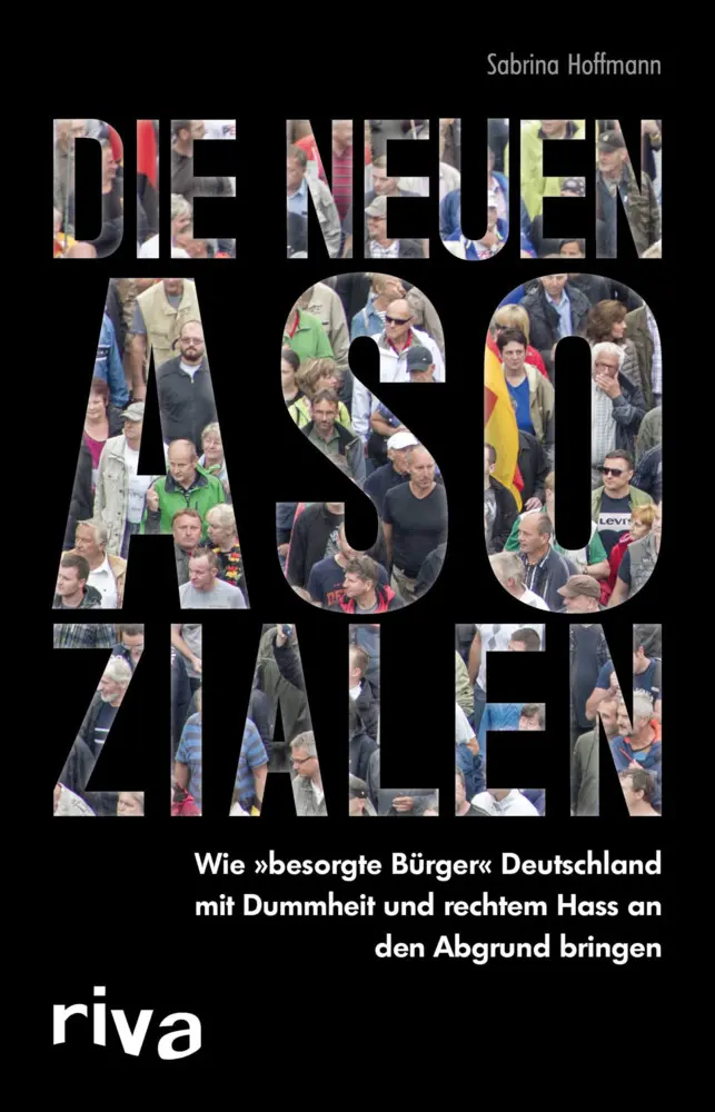 Cover: 9783868838152 | Die neuen Asozialen | Sabrina Hoffmann | Taschenbuch | 208 S. | 2015