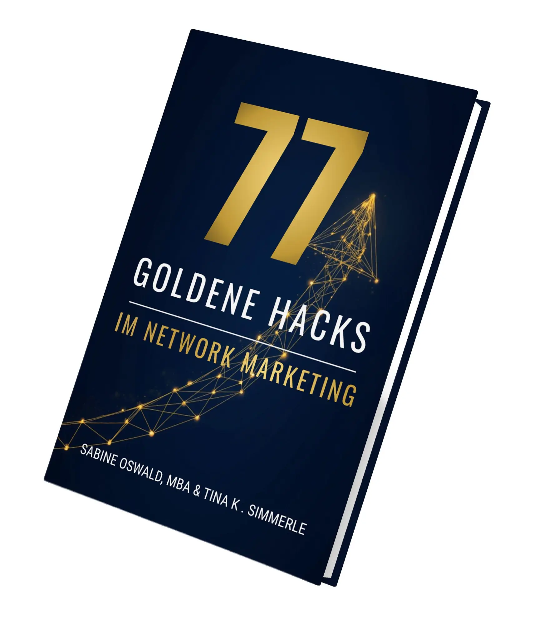 Cover: 9783911608152 | 77 goldene Hacks im Network Marketing | YGB - Oswald &amp; Simmerle GbR