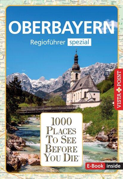 Cover: 9783961418152 | Reiseführer Oberbayern. Regioführer inklusive Ebook. Ausflugsziele,...