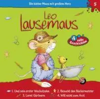 Cover: 4001504258252 | Folge 05:...Und sein Erster Wackelzahn | Leo Lausemaus | Audio-CD