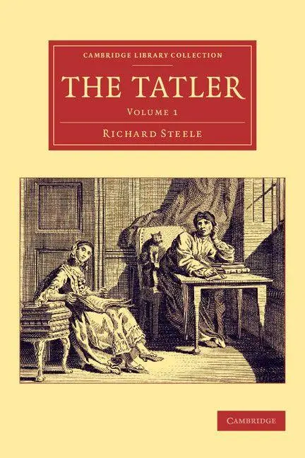 Cover: 9781108078252 | The Tatler - Volume 1 | Richard Steele | Taschenbuch | Englisch | 2014