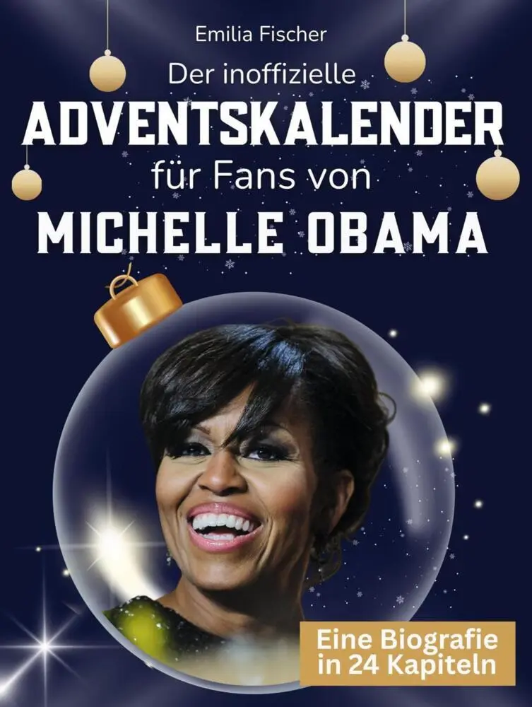 Cover: 9783695338252 | Der inoffizielle Adventskalender für Fans von Michelle Obama | Fischer