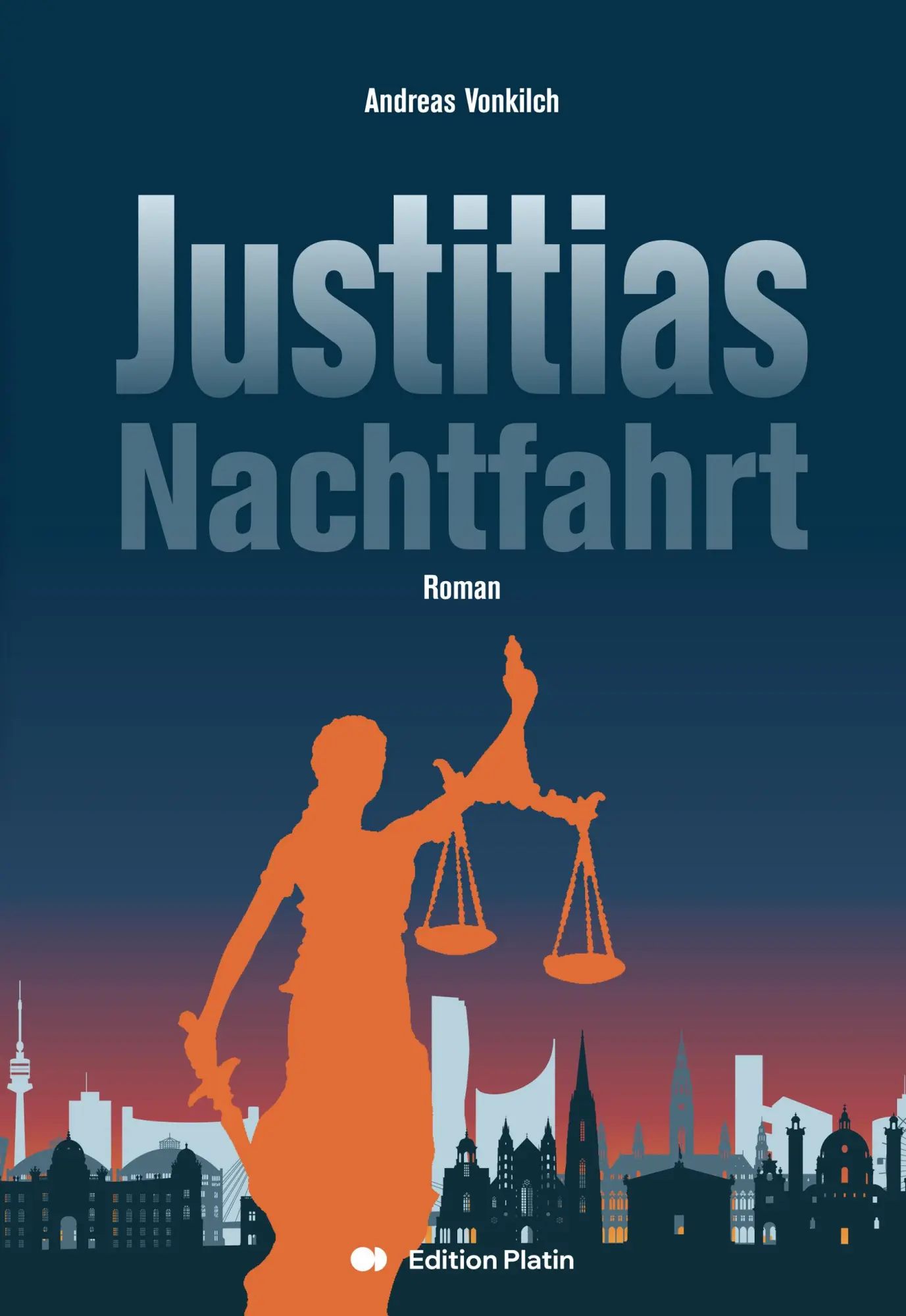 Cover: 9783903538252 | Justitias Nachtfahrt | Roman | Andreas Vonkilch | Buch | Deutsch