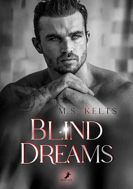 Cover: 9783960898252 | Blind Dreams | M. S. Kelts | Taschenbuch | Deutsch | 2026