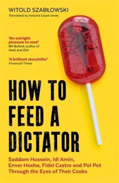 Cover: 9781785788352 | How to Feed a Dictator | Witold Szablowski | Taschenbuch | Englisch