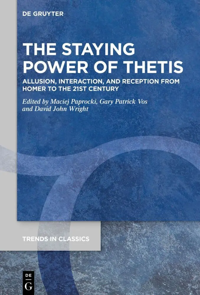 Cover: 9783110678352 | The Staying Power of Thetis | Maciej Paprocki (u. a.) | Buch | XII