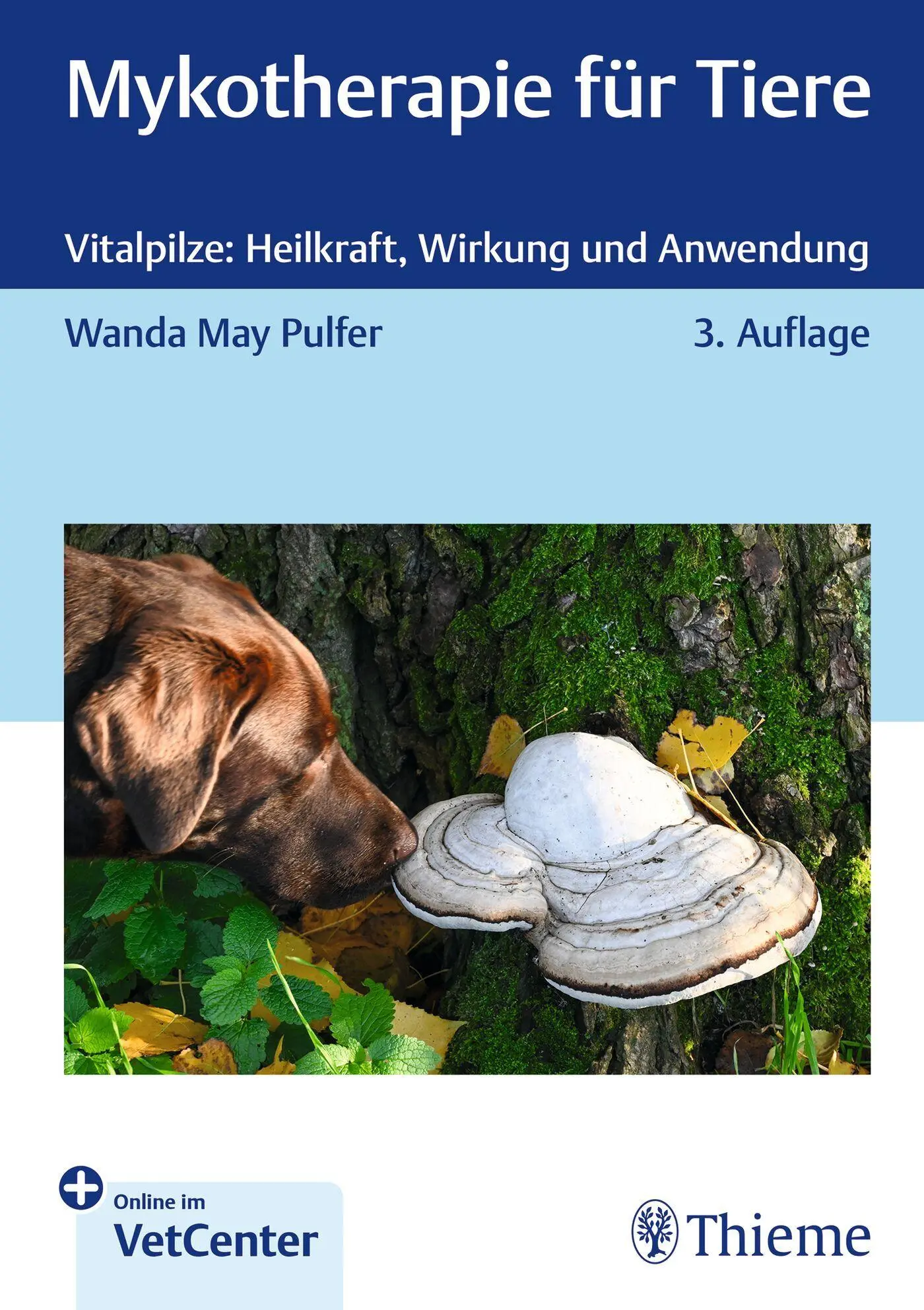 Cover: 9783132458352 | Mykotherapie für Tiere | Vitalpilze: Heilkraft, Wirkung und Anwendung