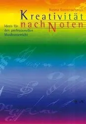Cover: 9783932098352 | Kreativität nach Noten | Ideen für den professionellen Musikunterricht