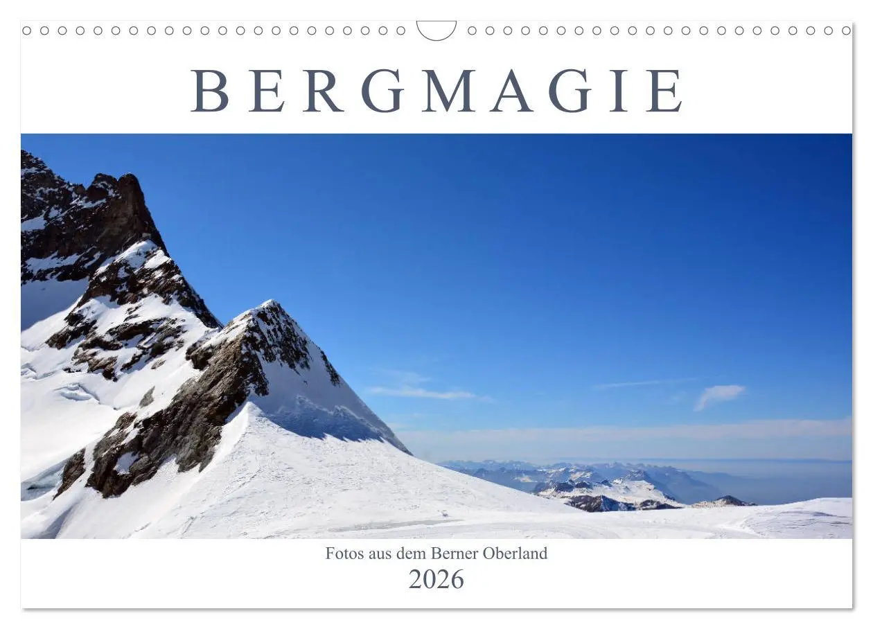 Cover: 9783457888452 | Bergmagie - Fotos aus dem Berner Oberland (Wandkalender 2026 DIN A3...