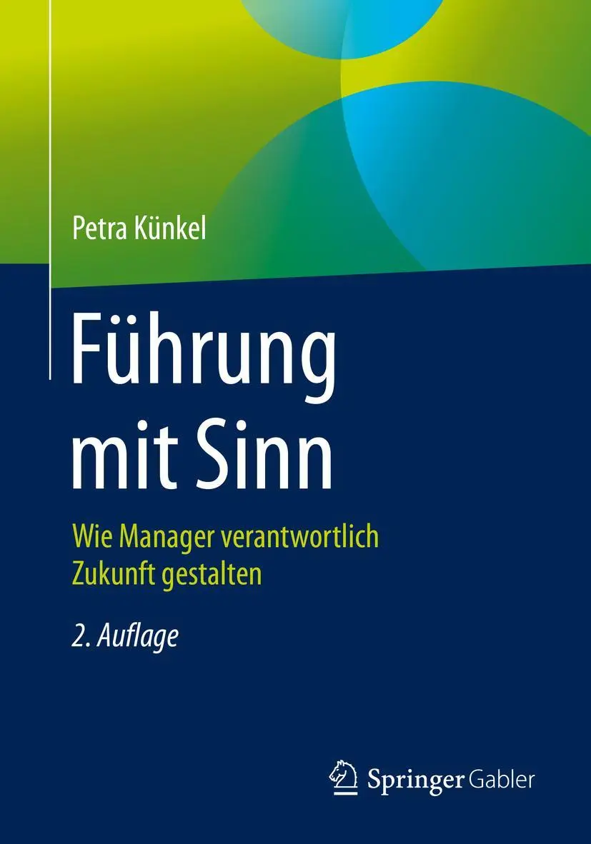 Cover: 9783658308452 | Führung mit Sinn | Wie Manager verantwortlich Zukunft gestalten | Buch