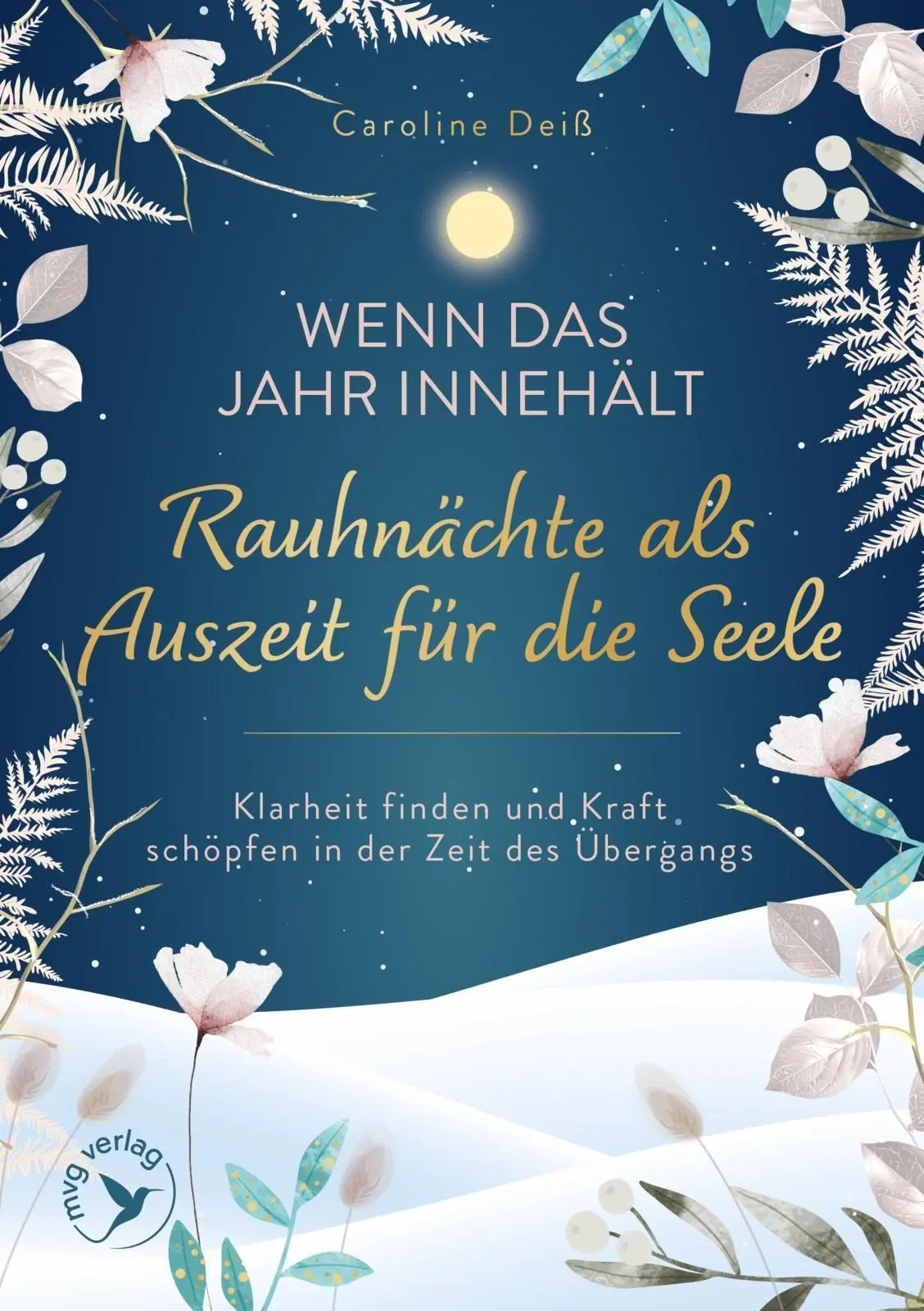 Wenn das Jahr innehält - Rauhnächte als Auszeit für die Seele