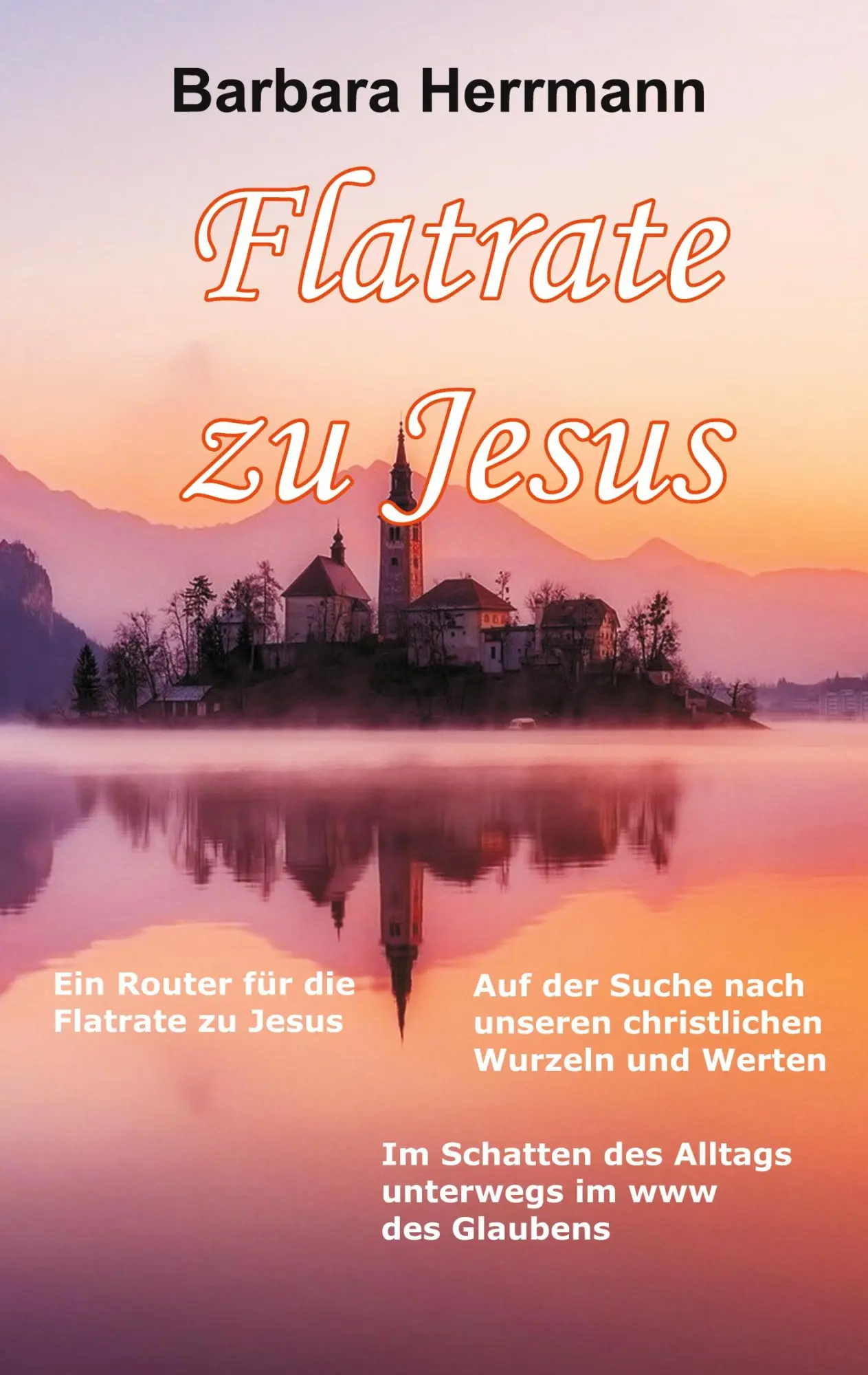 Cover: 9783755708452 | Flatrate zu Jesus | Barbara Herrmann | Taschenbuch | 132 S. | Deutsch