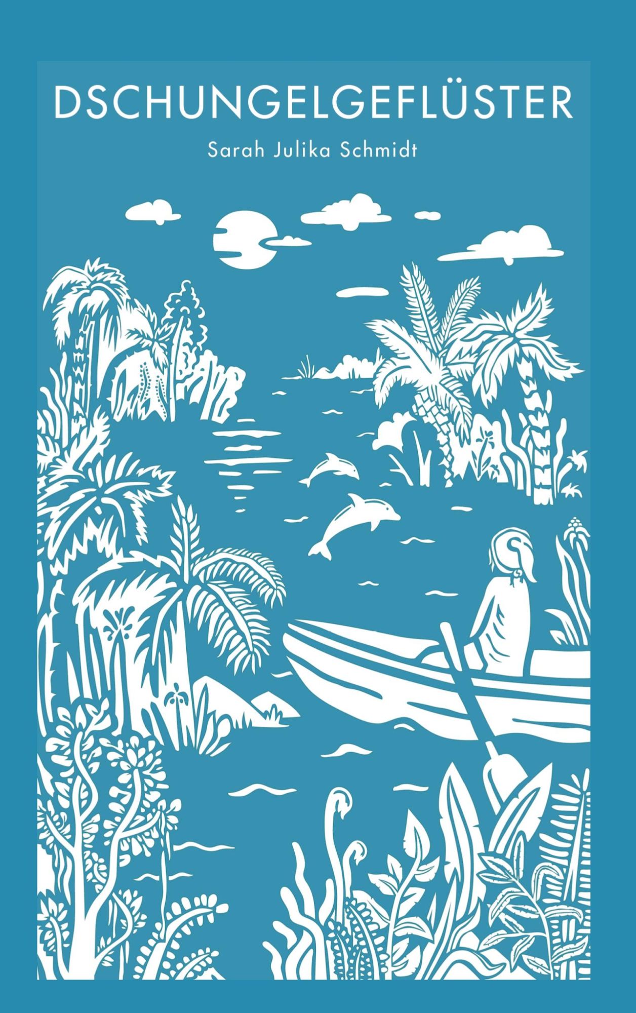 Cover: 9783756248452 | Dschungelgeflüster | Sarah Julika Schmidt | Taschenbuch | Paperback