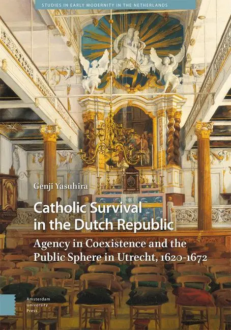 Cover: 9789048558452 | Catholic Survival in the Dutch Republic | Genji Yasuhira | Buch | 2024
