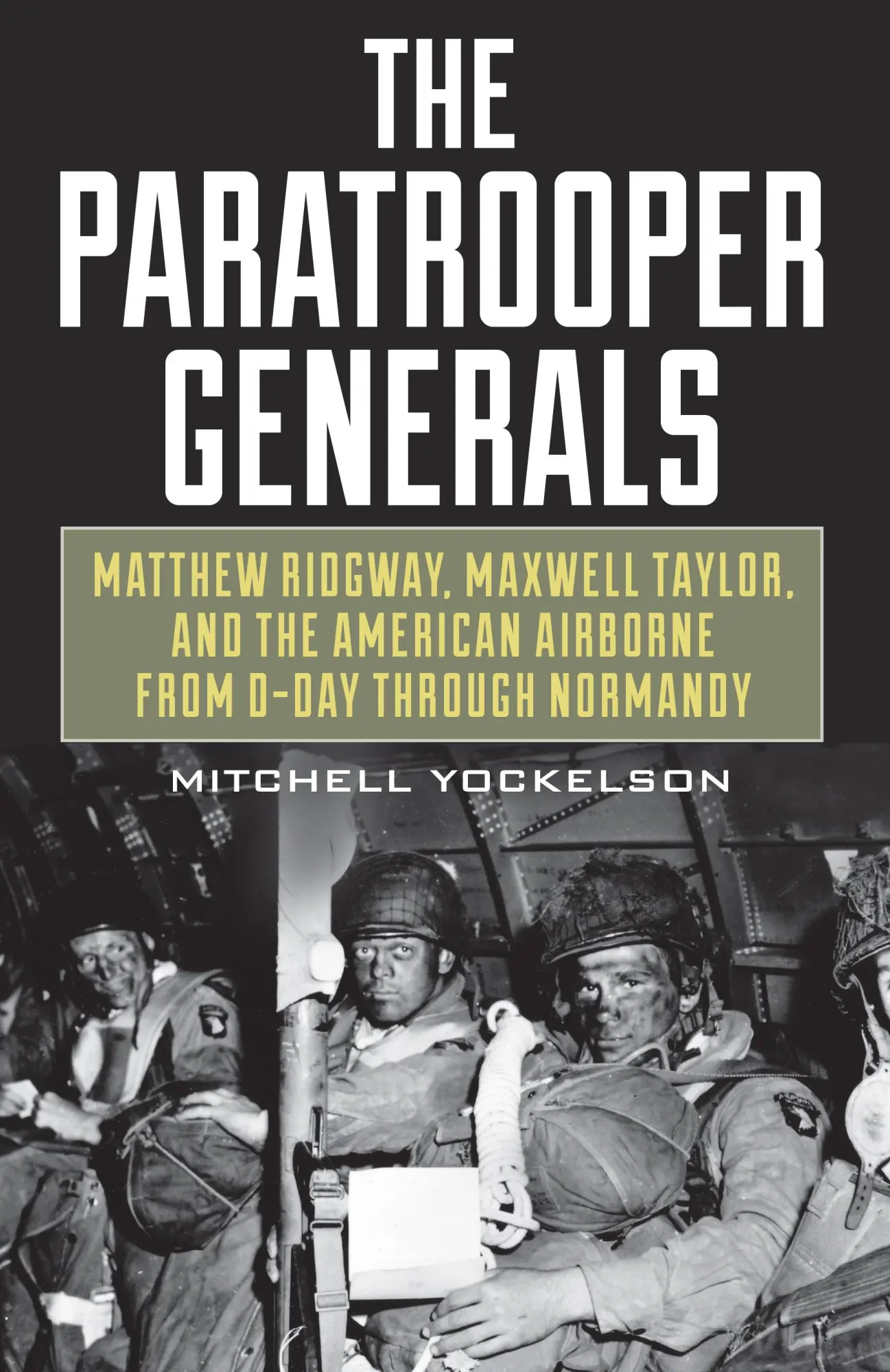 Cover: 9780811738552 | The Paratrooper Generals | Mitchell Yockelson | Buch | Gebunden | 2020