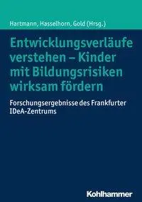 Cover: 9783170298552 | Entwicklungsverläufe verstehen - Kinder mit Bildungsrisiken wirksam... Cover: 9783170298552 | Entwicklungsverläufe verstehen - Kinder mit Bildungsrisiken wirksam...