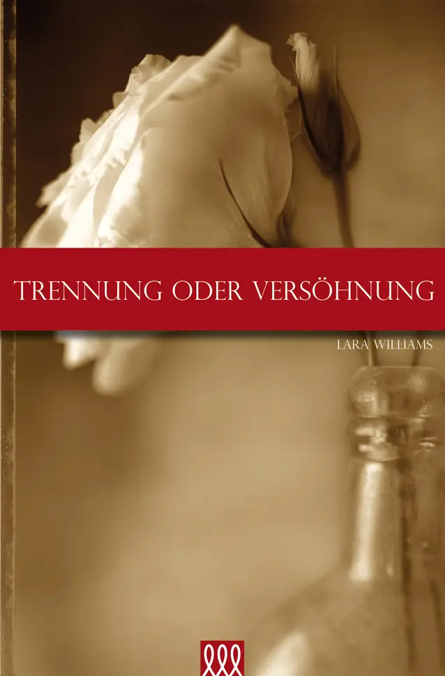Cover: 9783941988552 | Trennung oder Versöhnung | Lara Williams | Buch | Buch | 3L Verlag
