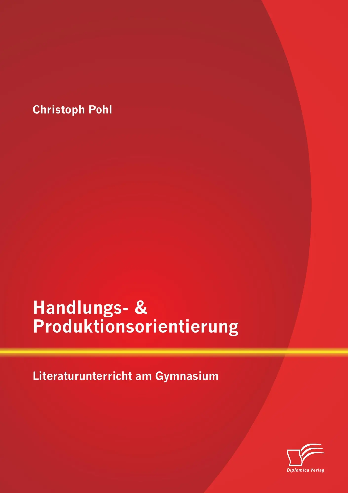 Cover: 9783958508552 | Handlungs- &amp; Produktionsorientierung: Literaturunterricht am Gymnasium