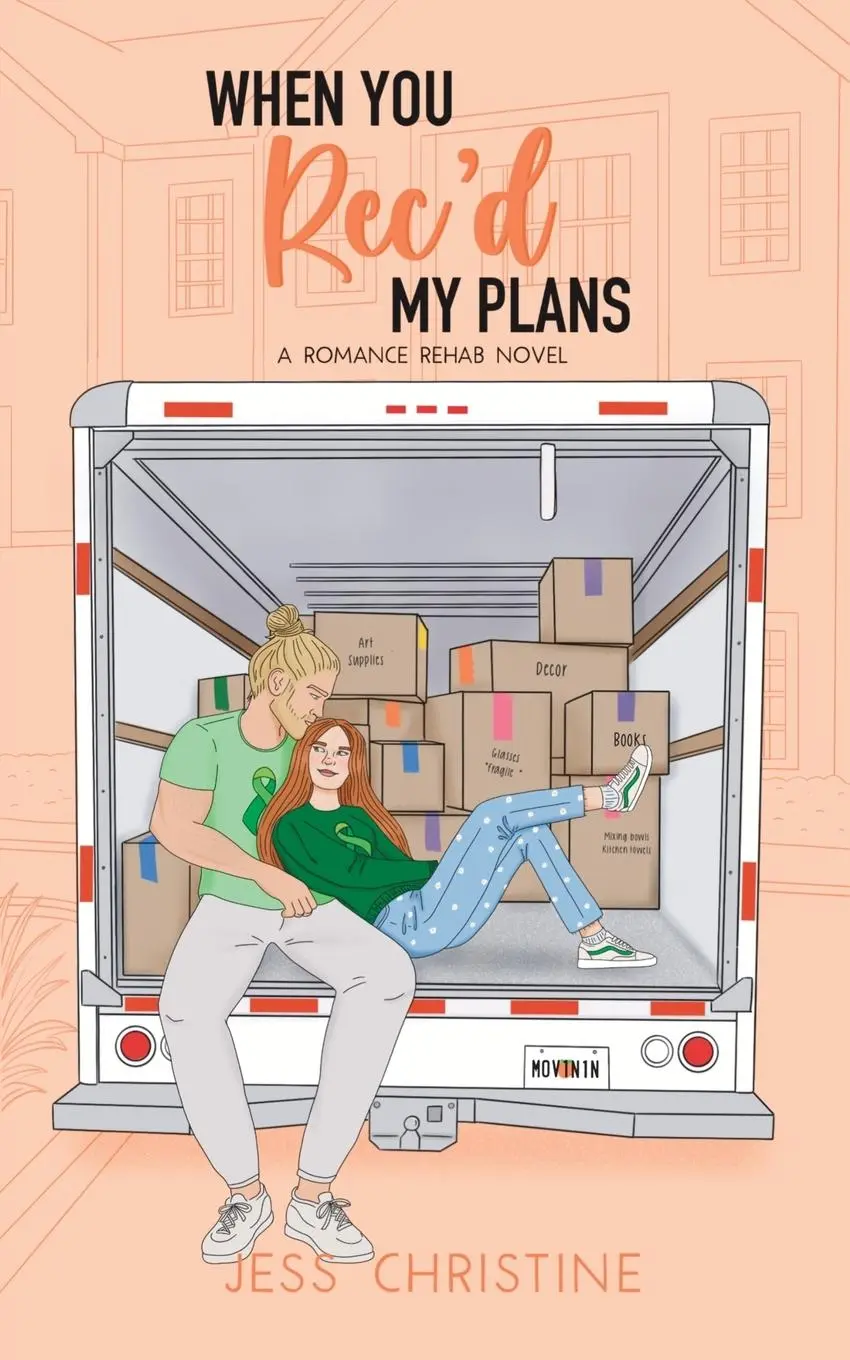 Cover: 9798990438552 | When You Rec'd My Plans | A Romance Rehab Novel | Jess Christine