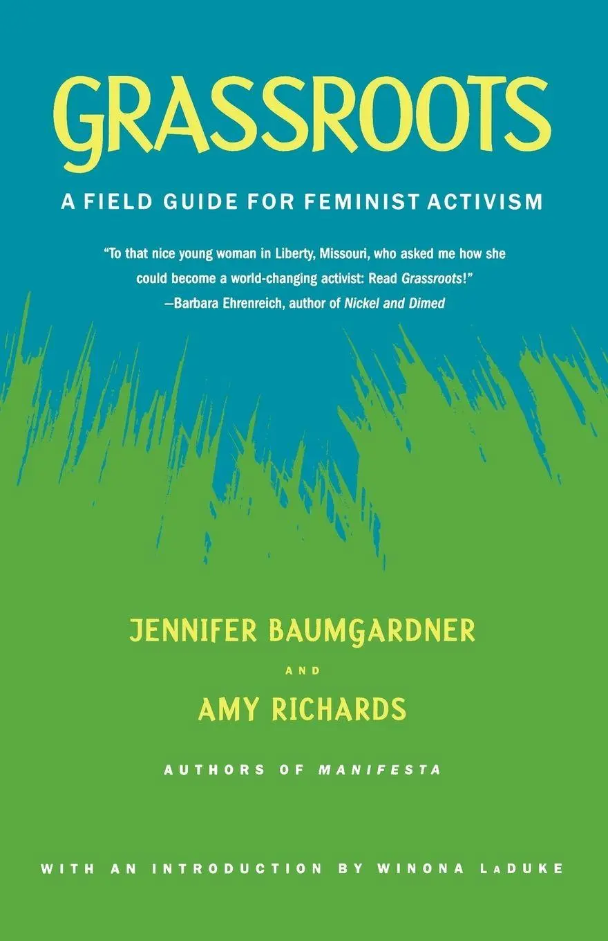 Cover: 9780374528652 | Grassroots | A Field Guide for Feminist Activism | Baumgardner (u. a.)