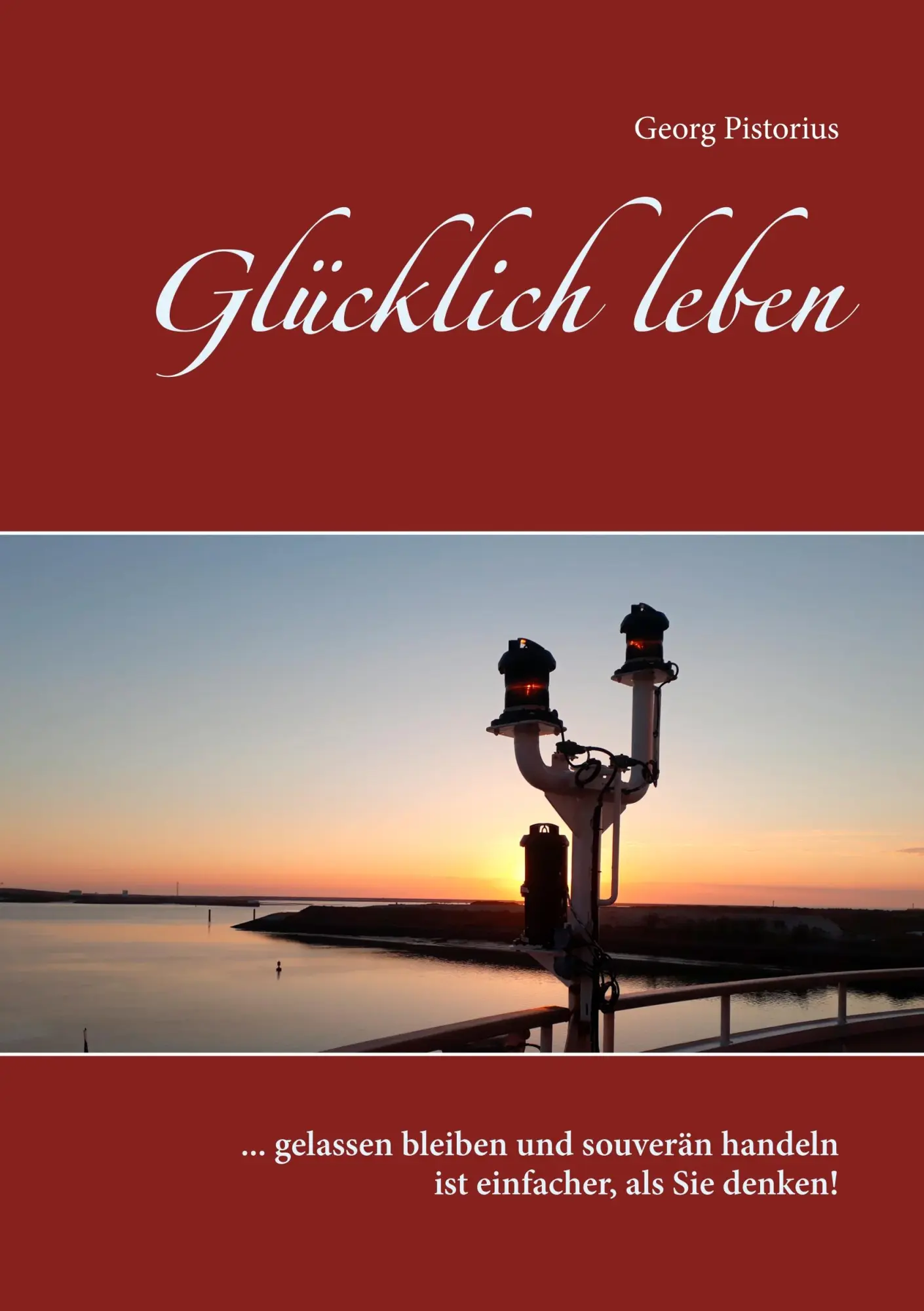 Cover: 9783746018652 | Glücklich leben | Georg Pistorius | Taschenbuch | 144 S. | Deutsch
