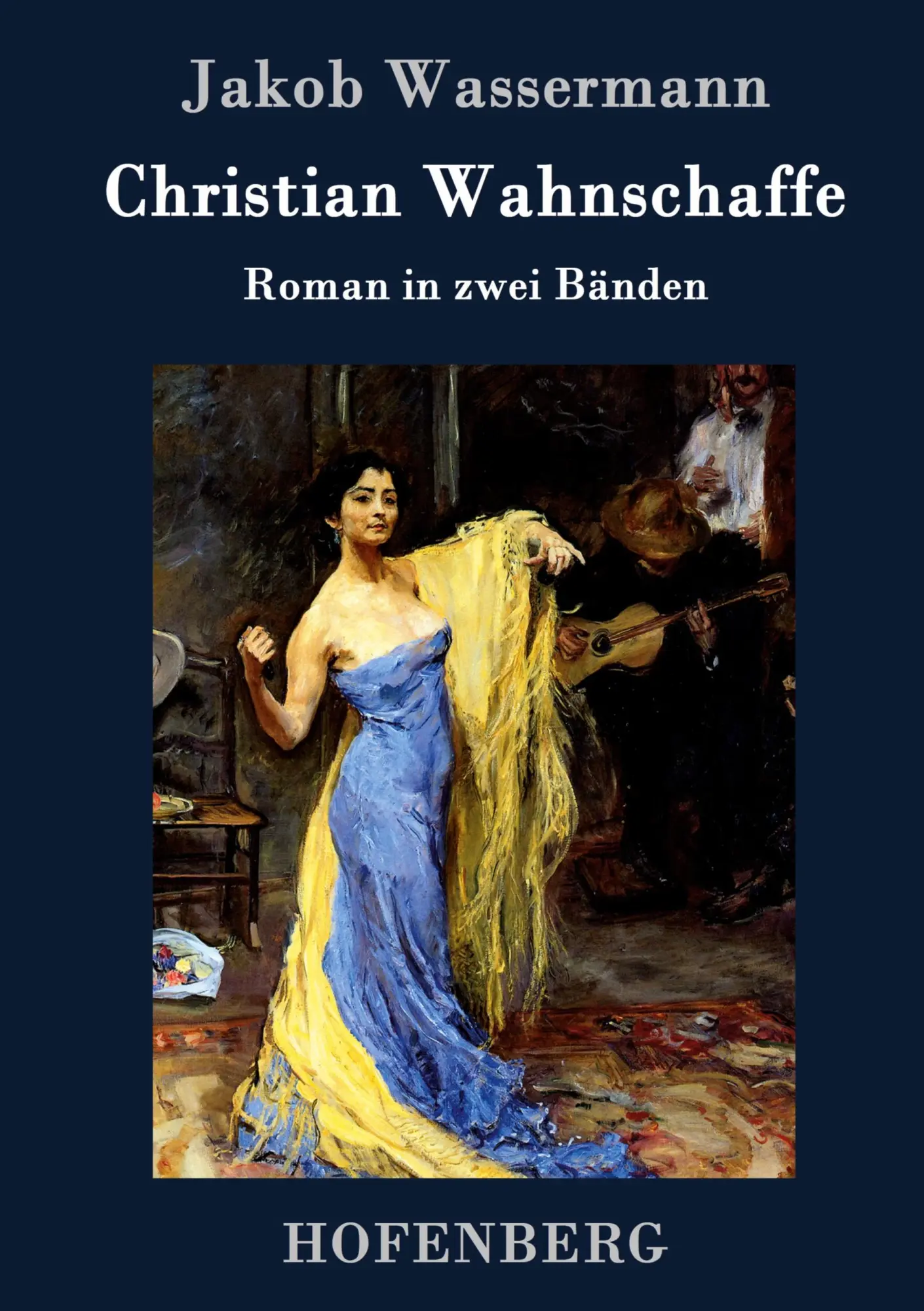 Cover: 9783843038652 | Christian Wahnschaffe | Roman in zwei Bänden | Jakob Wassermann | Buch