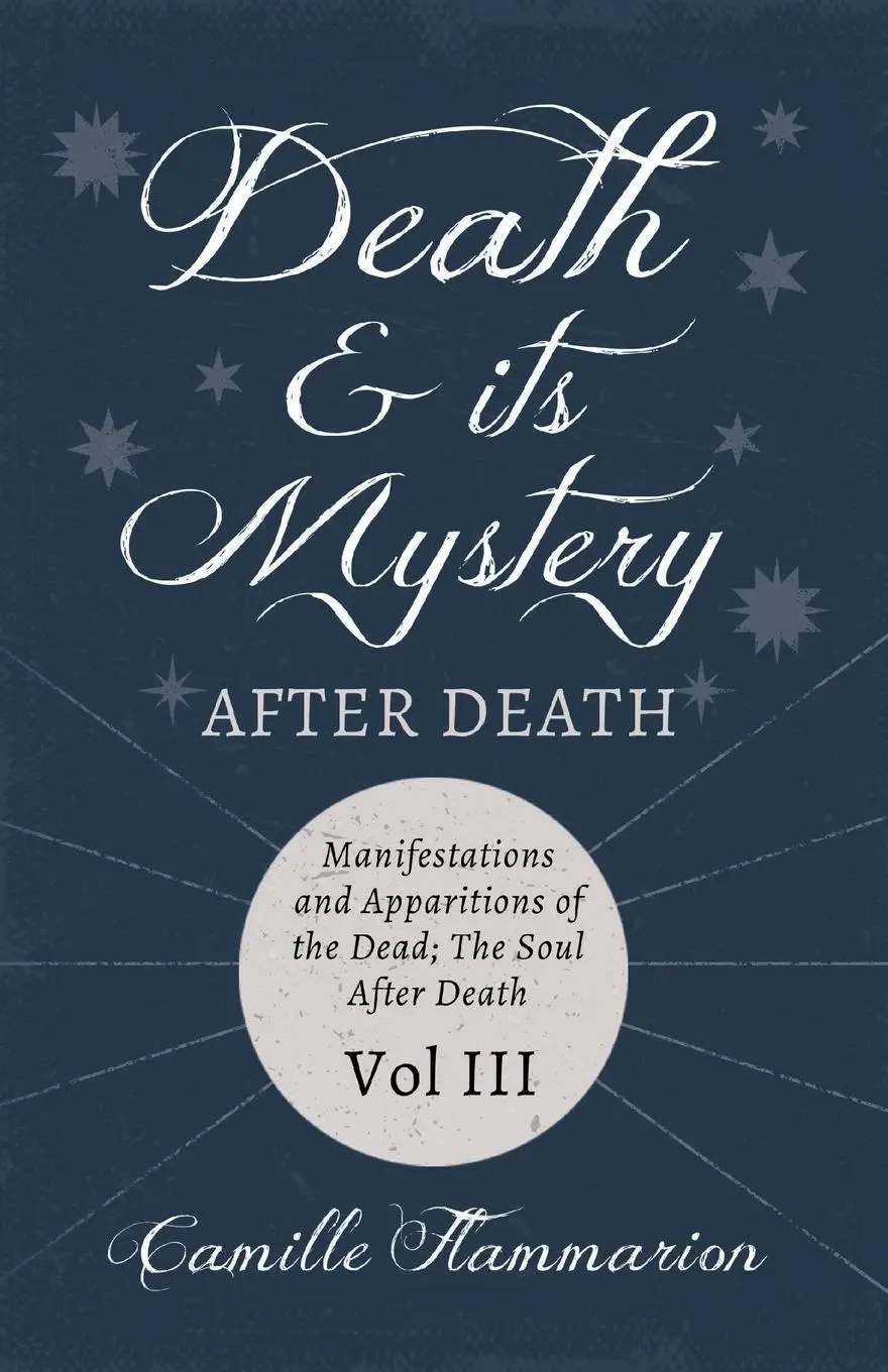 Cover: 9781528718752 | Death and its Mystery - After Death - Manifestations and...