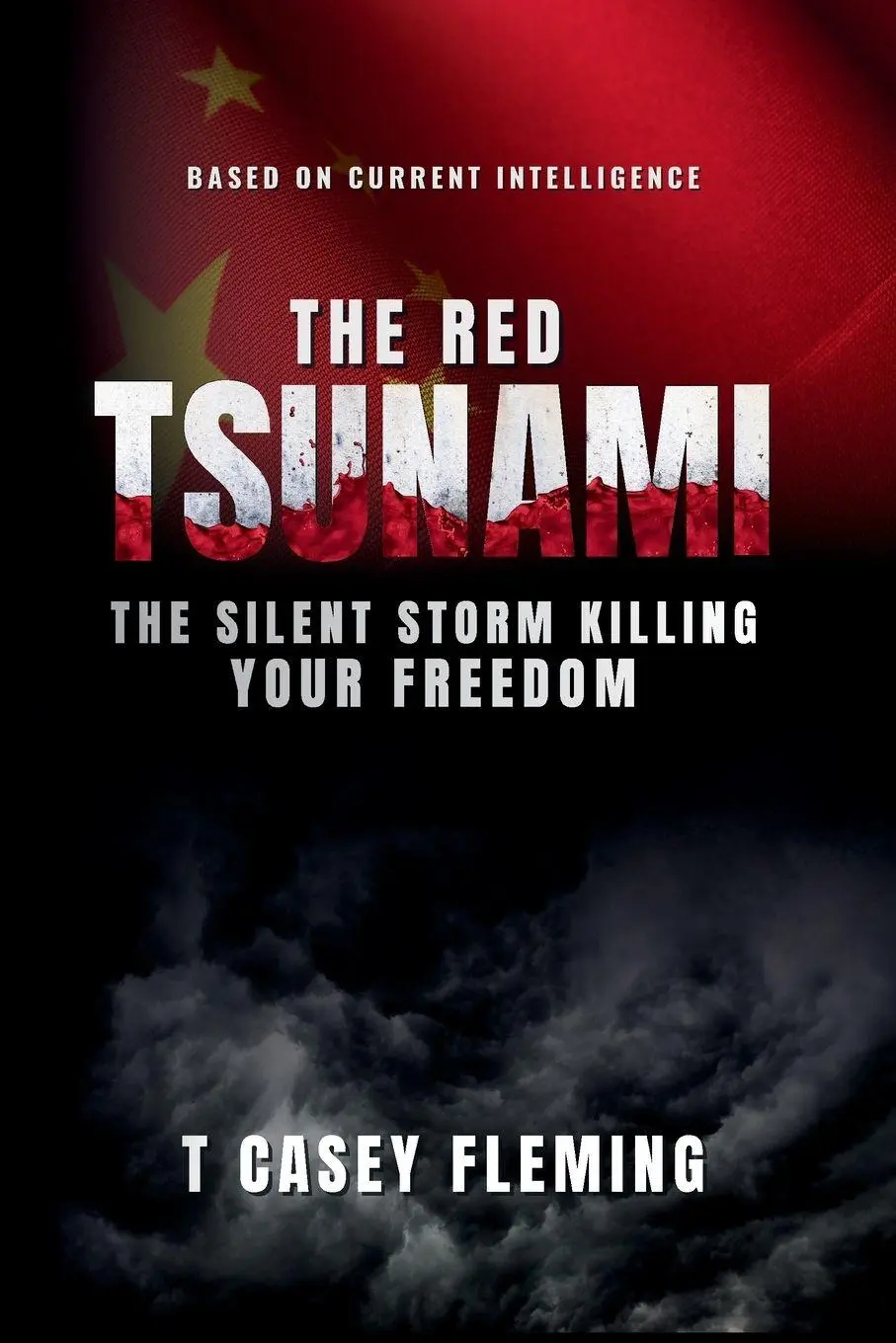 Cover: 9781962578752 | The Red Tsunami | The Silent Storm Killing Your Freedom | Fleming