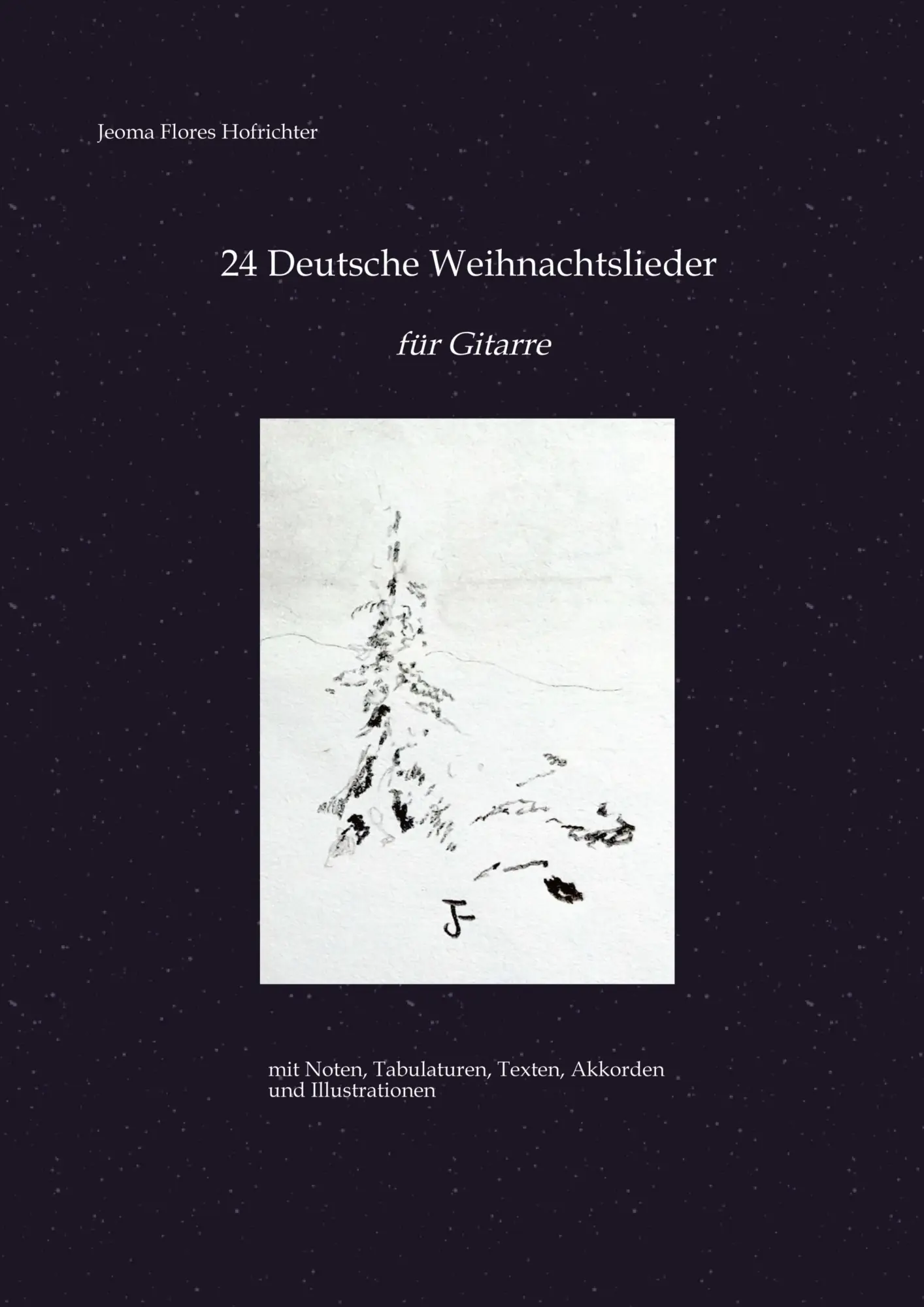 Cover: 9783384738752 | 24 Deutsche Weihnachtslieder - für Gitarre | Jeoma Flores Hofrichter