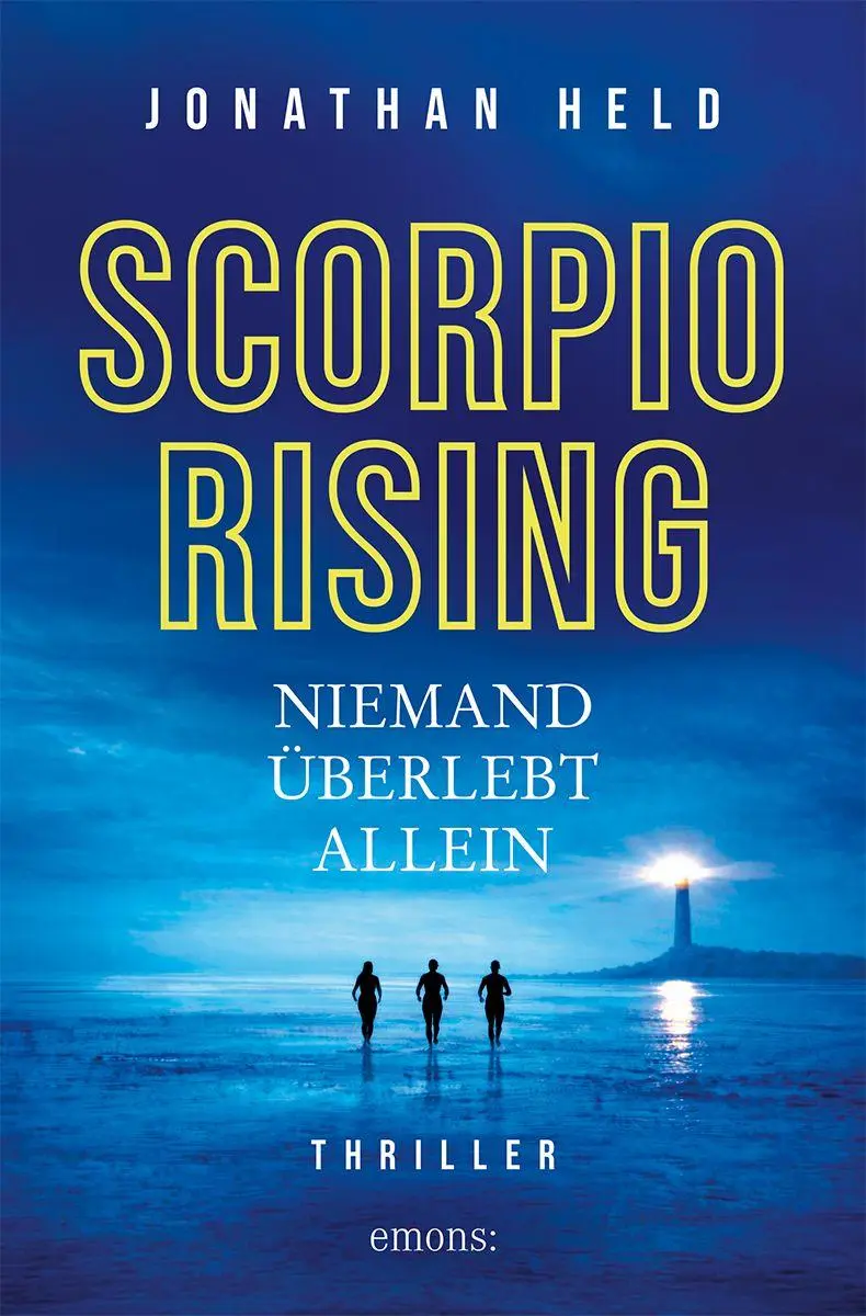 Cover: 9783740828752 | Scorpio Rising. Niemand überlebt allein | Jonathan Held | Taschenbuch
