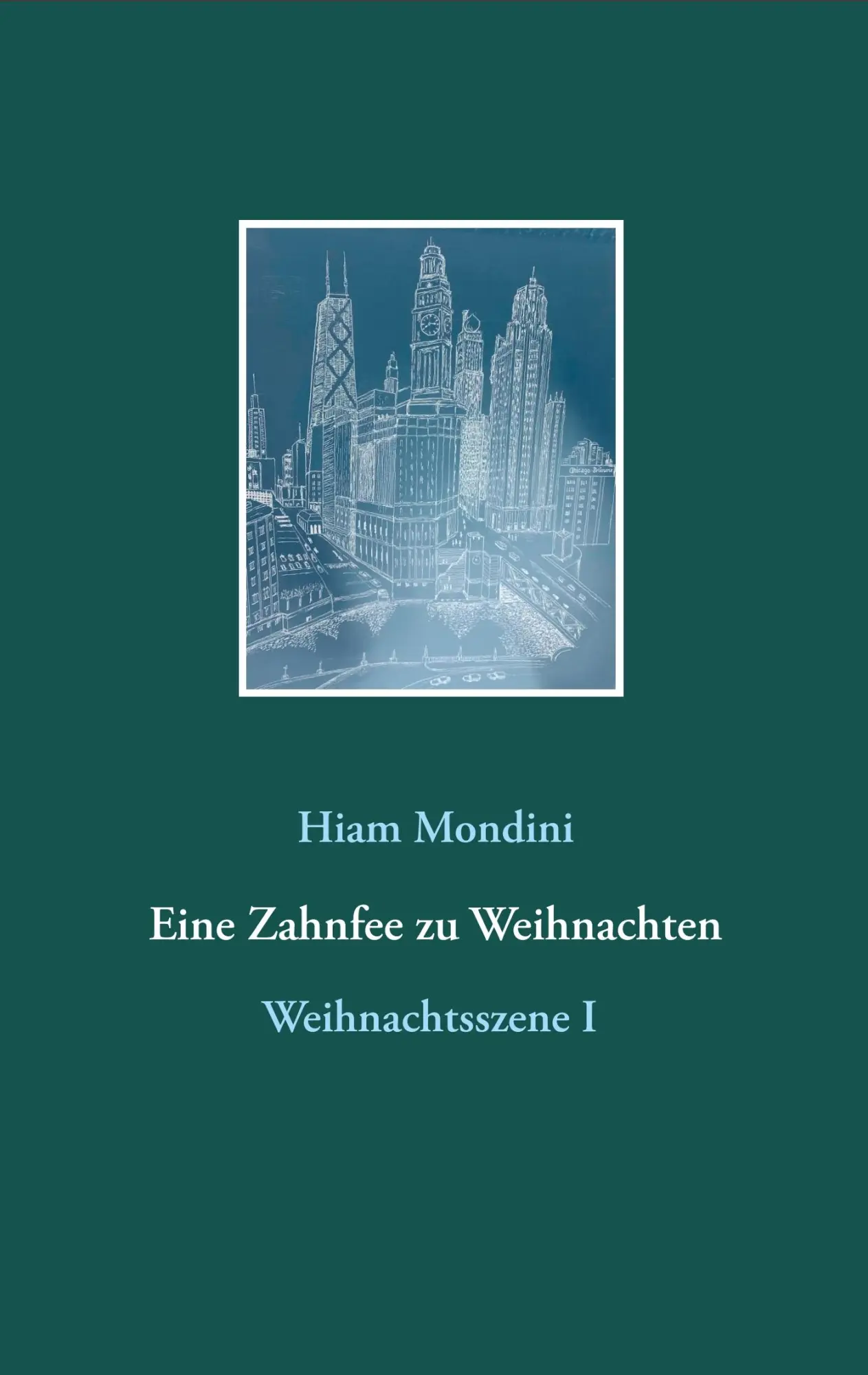 Cover: 9783750418752 | Eine Zahnfee zu Weihnachten | Hiam Mondini | Taschenbuch | 52 S.