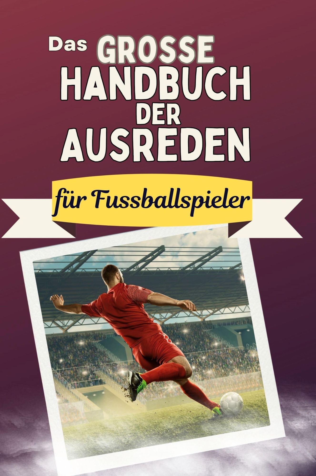 Cover: 9783759118752 | Das große Handbuch der Ausreden für Fussballspieler | Hartmann | Buch