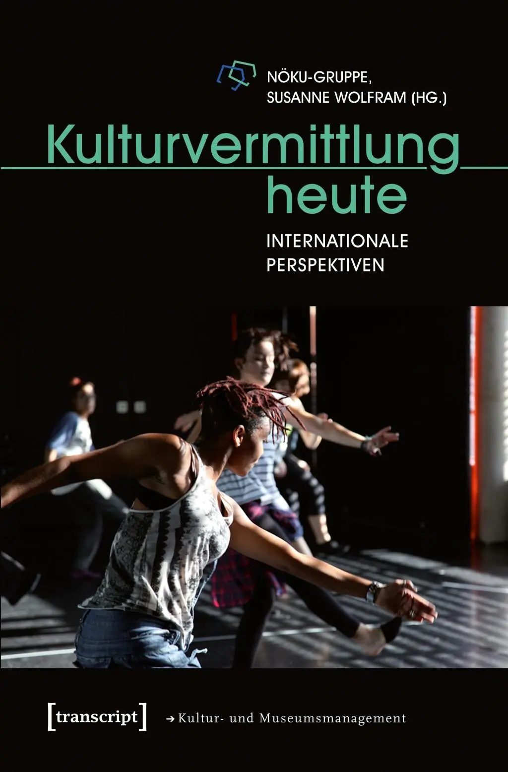 Cover: 9783837638752 | Kulturvermittlung heute | NÖKU-Gruppe | Taschenbuch | 222 S. | Deutsch