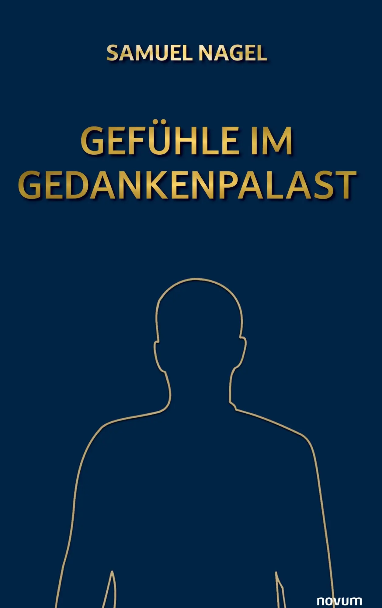 Cover: 9783991468752 | Gefühle im Gedankenpalast | Samuel Nagel | Buch | Deutsch | 2024
