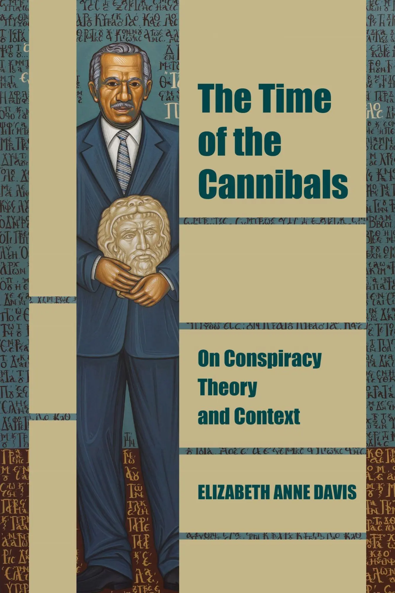 Cover: 9781531508852 | The Time of the Cannibals | On Conspiracy Theory and Context | Davis