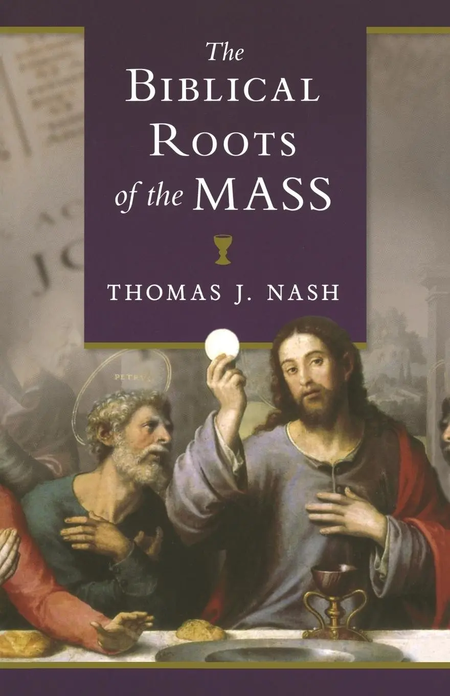 Cover: 9781622828852 | Biblical Roots of the Mass | Thomas Nash | Taschenbuch | Englisch